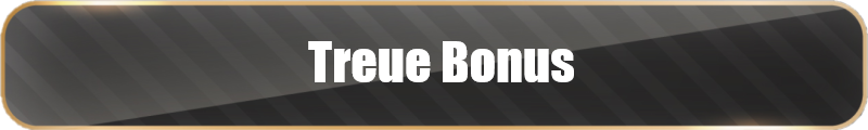 Treue Bonus
